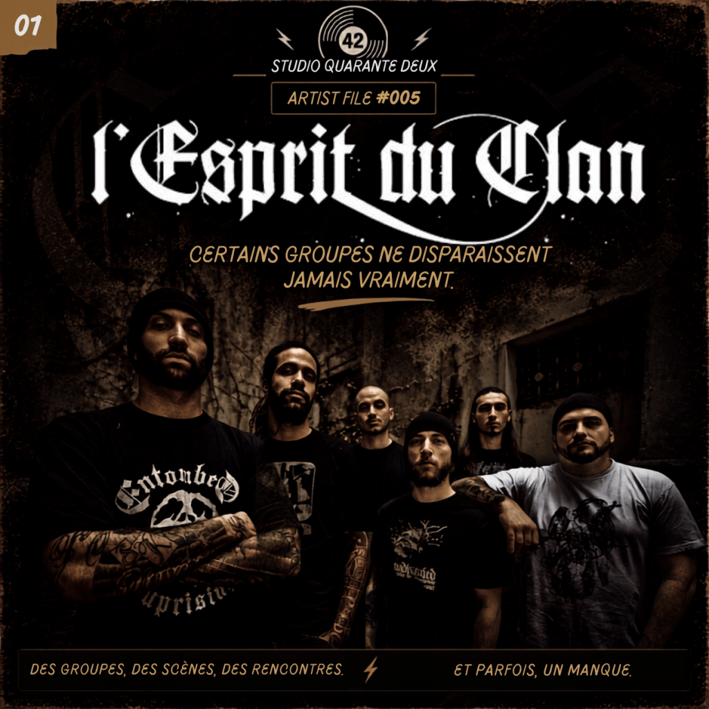 ARTIST FILE #005. L’ESPRIT DU CLAN