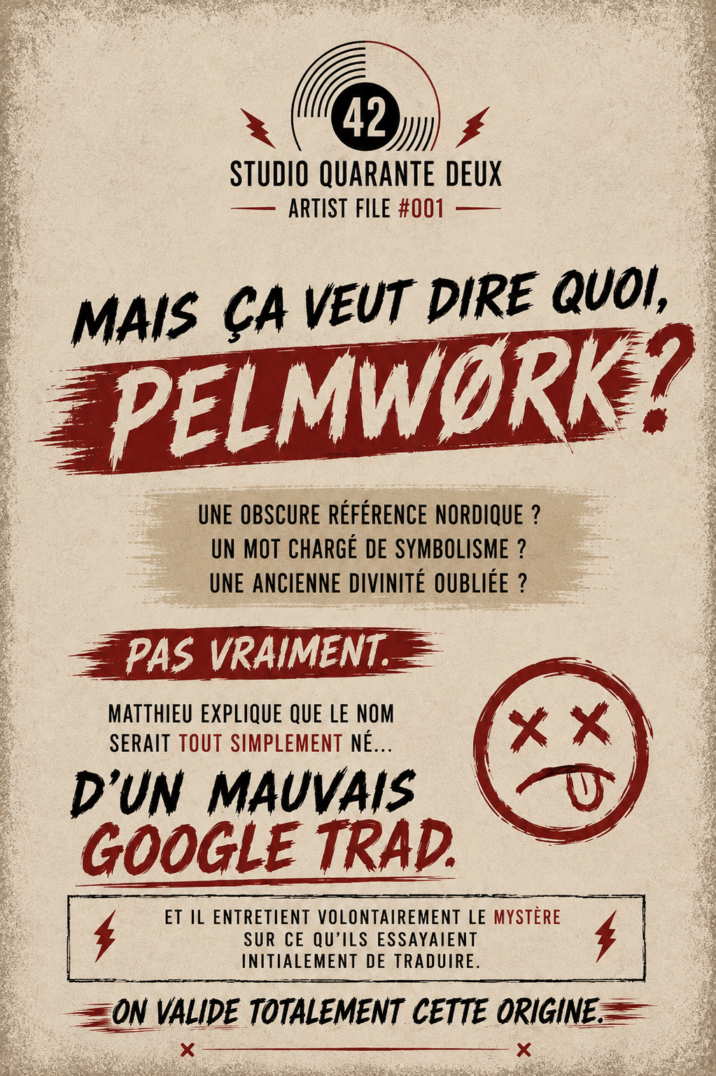 Pelmwørk — Mais ça veut dire quoi, Pelmwørk ?